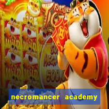 necromancer academy and the genius summoner 52